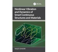 Nonlinear Vibration and Dynamics of Smart Continuous Structures and Materials