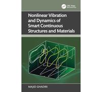 Nonlinear Vibration and Dynamics of Smart Continuous Structures and Materials