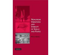 Nonlinear Vibrations and Stability of Shells and Plates Hardback: 0