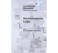 Nonmonotonic Logic (Elements in Philosophy and Logic)