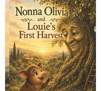 Nonna Olivia and Louie's First Harvest: 1