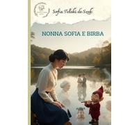 Nonna Sofia e Birba (Sofia Teleki de Szek)