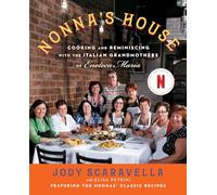 Nonna's House: Cooking and Reminiscing with the Italian Grandmothers of Enoteca Maria (Atria Books)