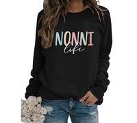 Nonni Life Sweatshirt Grandma Life Shirt Crewneck Long Sleeve Loose Graphic Pullover Tops for Women
