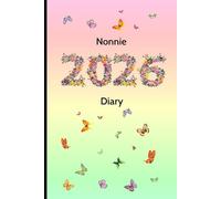 Nonnie 2026 Diary: 6" x 9" Planner, A Week to View, Space for Appointments, Renewals, Reminders, Birthdays, Reflection & Weekend Plans (USA)