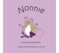 Nonnie and the Purple Socks (Nonnie: The Quiet Little Mouse)