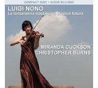 Nono : La lontananza nostalgica utopica futura. Cuckson, Burns.