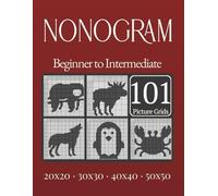 Nonogram Animals: 101 Picross Puzzles for Beginners to Intermediate | Japanese Picture Griddler | 20×20 | 30×30 | 40×40 | 50×50 (Nonogram Collection)