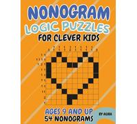 Nonogram Logic Puzzles for clever kids ages 9 and up.: 54 Fun Challenge Young Minds with 54 People-Themed Nonograms - With Clues & Solutions Inside! ... People & Objects - Solve, Reveal, and Draw!