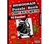 Nonogram Puzzle Book: 70 Medium & Hard Christmas and Winter Picture Logic Brain Teasers. Japanese Paint Doku Activities for Teens and Adults (Activity books)