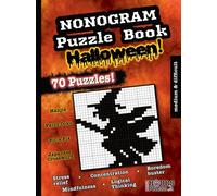 Nonogram Puzzle Book: 70 Medium & Hard Halloween Picture Logic Brain Teasers. Japanese Paint Doku Activities for Teens and Adults (Activity books)