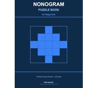 Nonogram Puzzle Book for Beginners: 120 Easy Picross Puzzles | 5x5 Grids (Nonogram Puzzle Books by Matt Aquarell)
