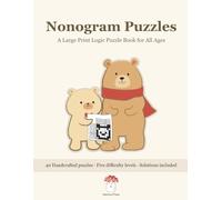 Nonogram Puzzles: A Large Print Logic Puzzle Book for All Ages