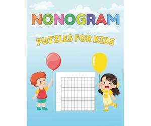 Nonogram Puzzles For Kids: 100 Educational Hanjie Griddlers Picross Puzzles For Children