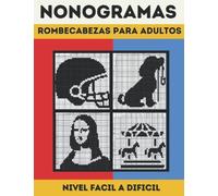 NONOGRAMAS: NIVEL FACIL A DICIL ,100 rompecabezas japoneses para Adultos , Giddles,Hanjie