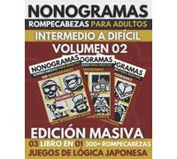 Nonogramas: Nonogramas Dificil, Libro de Rompecabezas Para Adultos, Griddlers, Hanjie ( Nonogramas en Español ) Edicion Masiva