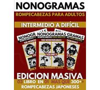 Nonogramas: Nonogramas Dificil, Libro de Rompecabezas Para Adultos, Griddlers, Hanjie ( Nonogramas en Español ) Edicion Masiva