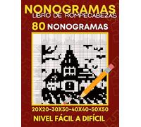 Nonogramas: Nonogramas facil a dificil, Libro de Rompecabezas Para Adultos, Griddlers, Hanjie ( Nonogramas en Espanol )