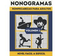 NONOGRAMAS: NONOGRAMAS NIVEL FACIL A DICIL ,100 rompecabezas japoneses para Adultos , Giddles,Hanjie