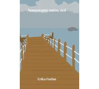 Nonostante tutto, noi