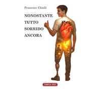 Nonostante tutto sorrido ancora