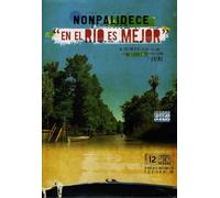 Nonpalidece - Nonpalidece - En El Rio Es Mejor [USA] [DVD]