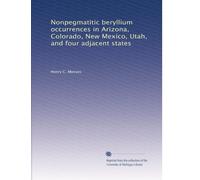Nonpegmatitic beryllium occurrences in Arizona, Colorado, New Mexico, Utah, and four adjacent states