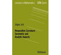 Nonpositive Curvature: Geometric And Analytic Aspects (Lectures In Mathematics. Eth Zürich (Closed))
