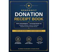 Nonprofit Donation Receipt Book: Donation Receipt Book for Nonprofit Records | Donor Acknowledgement & Tax-Exempt Receipt Log | Charitable Receipt ... Nonprofit Accounting & Donation Tracking Book