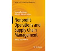 Nonprofit Operations and Supply Chain Management: Theory and Practice (Springer Series in Supply Chain Management)