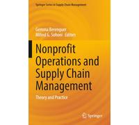 Nonprofit Operations and Supply Chain Management: Theory and Practice (Springer Series in Supply Chain Management)