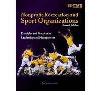 Nonprofit Recreation and Sport Organizations: Principles and Practices in Leadership and Management - Second Edition