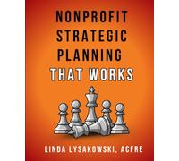 Nonprofit Strategic Planning that Works