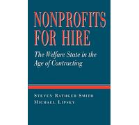 Nonprofits for Hire: The Welfare State in the Age of Contracting