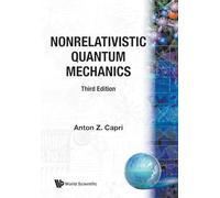 NONRELATIVISTIC QUANTUM MECHANICS (3ED): 3rd Edition