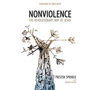 Nonviolence Rev/E: The Revolutionary Way of Jesus
