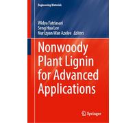 Nonwoody Plant Lignin for Advanced Applications (Engineering Materials)