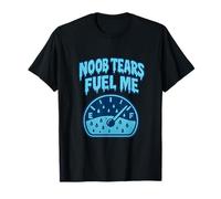 Noob Tears Fuel Me Dripping Gamer Gauge Cian Camiseta
