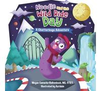 Noodle and the Wild Ride Day: A Chatterbugs Speech and Sound Adventure