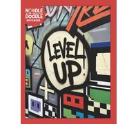 Noodle & Doodle Notebook: Alternating Lined and Blank Pages for Writing, Journaling, Sketching, and Creative Thinking (Graffiti Level Up 5)