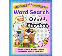 Noodle Nudgers Wild Wonders: Animal Word Search Puzzles: 80 Fun and Challenging Word Searches Featuring Fascinating Creatures | Large Print, One Puzzle Per Page, Perfect for Teens, Adults, and Seniors