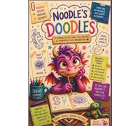 Noodles Doodles: A Journal For Big Idea's and Silly Sketches & Wonderfully Wild Imagination