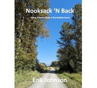 Nooksack 'N Back: Taking a Nature Walk in my Neighborhood