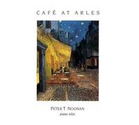 Noonan, Peter T. - Cafe at Arles