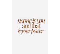 noone is you and that is your power | Self-Discovery & Motivational Journal | 120 Lined pages: Your Voice. Your Journey. Unapologetically.