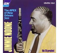 Noone,Jimmie^Noone,Jimmie - The Apex of New Orleans Jazz