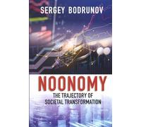 Noonomy: The Trajectory of Societal Transformation