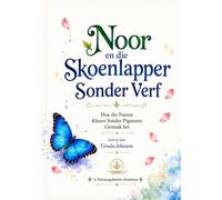 Noor en die Skoenlapper Sonder Verf (Natuurgeheime-Avontuur)