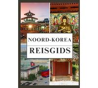 NOORD-KOREA REISGIDS 2025
