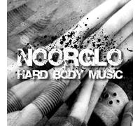 Noorglo - Hard Body Music